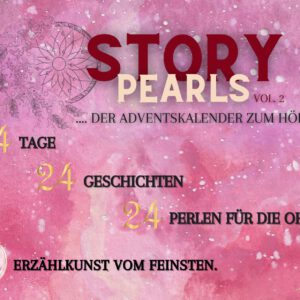 Adventskalender 2024: Story Pearls Vol 2.